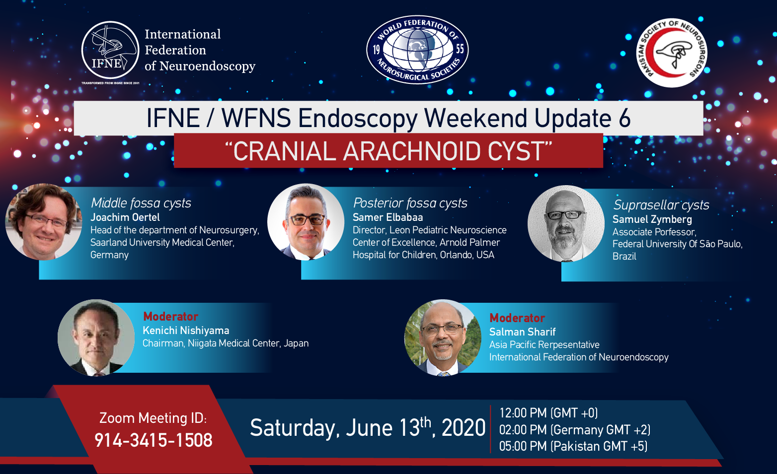 IFNE / WFNS Endoscopy Weekend Update 6 “CRANIAL ARACHNOID CYST”