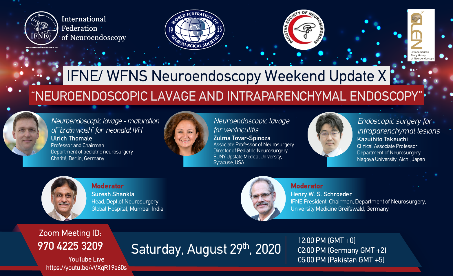 IFNE/ WFNS Neuroendoscopy Weekend Update X “NEUROENDOSCOPIC LAVAGE AND INTRAPARENCHYMAL ENDOSCOPY”
